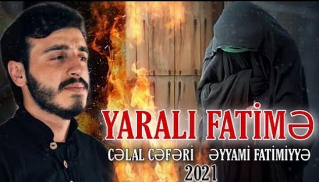 Cəlal Cəfəri - Yaralı Fatimə  (2021)